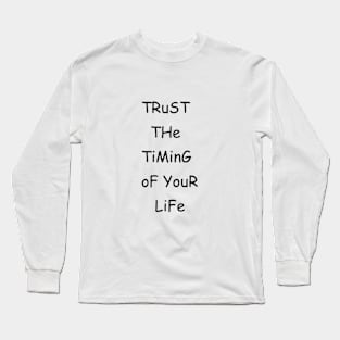 Trust You Life Long Sleeve T-Shirt